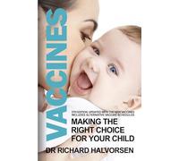 Vaccines 5th Edition: Making the Right Choice for Your Child