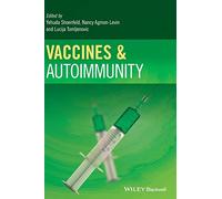 Vaccines and Autoimmunity – Wiley-VCH