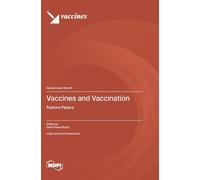 Vaccines and Vaccination: Feature Papers