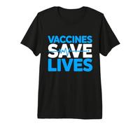 Vaccines Save Lives Public Health Medical Science Awareness Premium T-Shirt