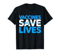 Vaccines Save Lives Public Health Medical Science Awareness T-Shirt