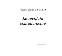 Vaccins contre la Covid-19: Le recul du charlatanisme