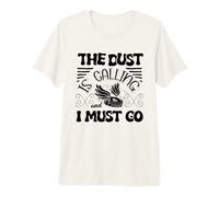 Vaccum Cleaning Housekeeper The Dust is Calling I Must Go Premium T-Shirt