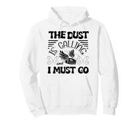 Vaccum Cleaning Housekeeper The Dust Is Calling I Must Go Pullover Hoodie