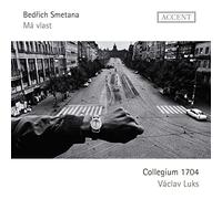 Vaclav Luks; Collegium 1704 - Smetana: Ma Vlast (My Country)