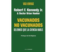 Vacunados - No Vacunados: Dejemos que la ciencia hable: 0 (Fuera de colección)