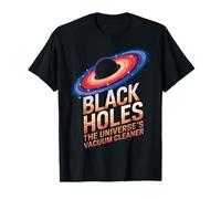 Vacuum Cleaner Astronaut Astronomy Astrophysics Black Hole T-Shirt