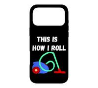 Vacuum Cleaner This Is How I Roll Hoover Household Case for iPhone 17 Pro Max