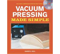 Vacuum Pressing Made Simple