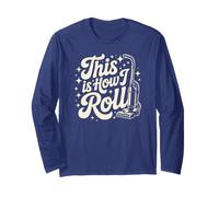 Vacuum This How I ROLL Cleaning Dusting Crew Clean Shine Long Sleeve T-Shirt
