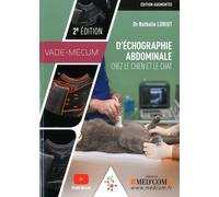 VADEMECUM D ECHOGRAPHIE ABDOMINALE CHEZ LE CHIEN ET LE CHAT 2ED