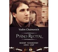 Vadim Chaimovich: Piano Recital. Mozart, Tchaikovsky, Grieg, Liszt