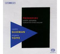 Vadim Gluzman:Angela Yoffe - Prokofiev: Violin Sonatas No. 1/ 2