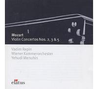 Vadim Repin - Mozart: Violin Concertos Nos. 2, 3 & 5