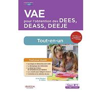 VAE pour l'obtention des DEES, DEASS, DEEJE - Préparation complète pour réussir sa formation: Éducateur spécialisé, Assistant de service social, Éducateur de jeunes enfants