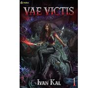 Vae Victis: An Apocalypse Litrpg: 1