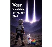 Vaen y la chispa del mundo Pixel