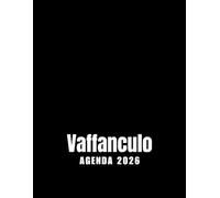 Vaffanculo Agenda 2026: Planer 2026 giornaliera, settimanale e mensile per ragazze e donne - per pianificare il proprio tempo e organizzare la propria ... da colorare per il relax e la creatività.