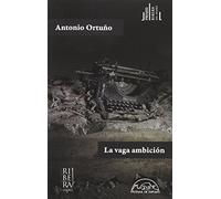 Vaga Ambicion, La