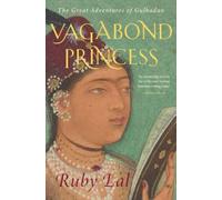 Vagabond Princess : The Great Adventures of Gulbadan