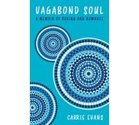 Vagabond Soul : A memoir of roving and romance