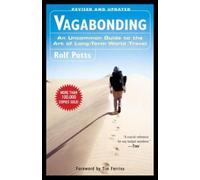 Vagabonding: An Uncommon Guide to the Art of Long-Term World Travel