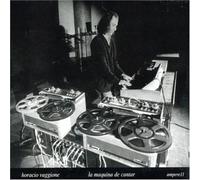 Vaggione,Horacio - La Maquina de Cantar