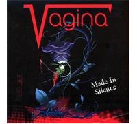 Vagina - Made In Silence