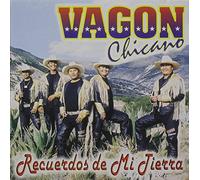 Vagon Chicano - Recuerdos De Mi Tierra