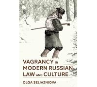 Vagrancy in Modern Russian Law and Culture