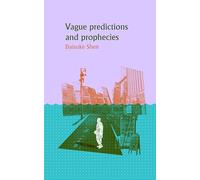 Vague Predictions & Prophecies