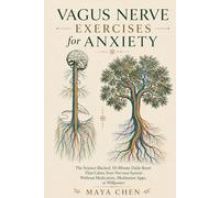 Vagus Nerve Exercises for Anxiety: The Science-Backed, 10-Minute Daily Reset That Calms Your Nervous System Without Medication, Meditation Apps, or Willpower