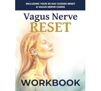 Vagus Nerve Reset: The Workbook (Anxiety Relief)