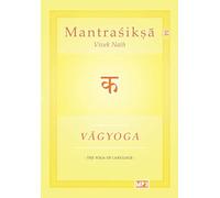 Vagyoga Sanskrit: The Yoga of Language