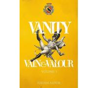 Vain & Valour: Volume 1 - Vanity