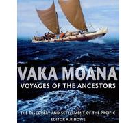 Vaka Moana, Voyages of the Ancestors: The Discovery and Settlement of the Pacific