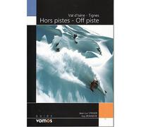 Val d'Isere - Tignes - Off Piste - Hors Pistes