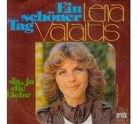 VALAITIS, Lena - Ein schöner Tag / Ja ja die Liebe / 16 821 AT