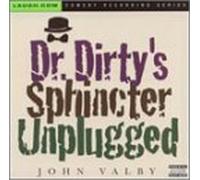 Valby, John - Dr. Dirty's Sphincter Unplugged