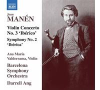 Valderrama/Barcelona So/Ang - Joan Manén: Violin Concerto No. 3 'Ibérico', Symphony No. 2 'Ibérica'