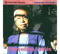 Valdes Merceditas - Tumi Cuba Classics: Volume Two: Afro-Cuban