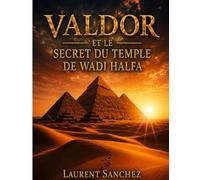 Valdor et le secret du temple de Wadi Halfa (Hadrien Valdor)