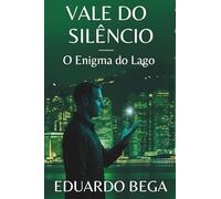 Vale do Silêncio - O Enigma do Lago