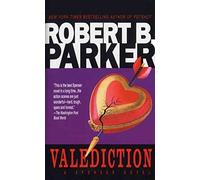 [(Valediction)] [By (author) Robert B. Parker] published on (June, 1992)