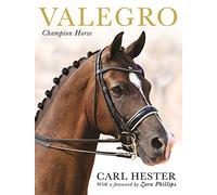 Valegro: Champion Horse by Carl Hester (2015-09-17)