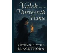 Valek and the Thirteenth Flame