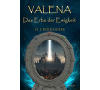 Valena: Das Erbe der Ewigkeit