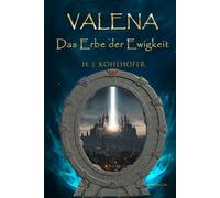 Valena: Das Erbe der Ewigkeit