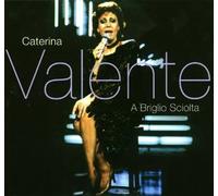 Valente, Caterina - A Brigloi Sciolta