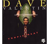 Valentin, Dave - Tropic Heat